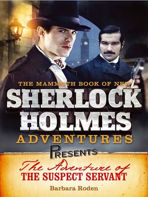 cover image of Mammoth Books Presents The Adventure of the Suspect Servant